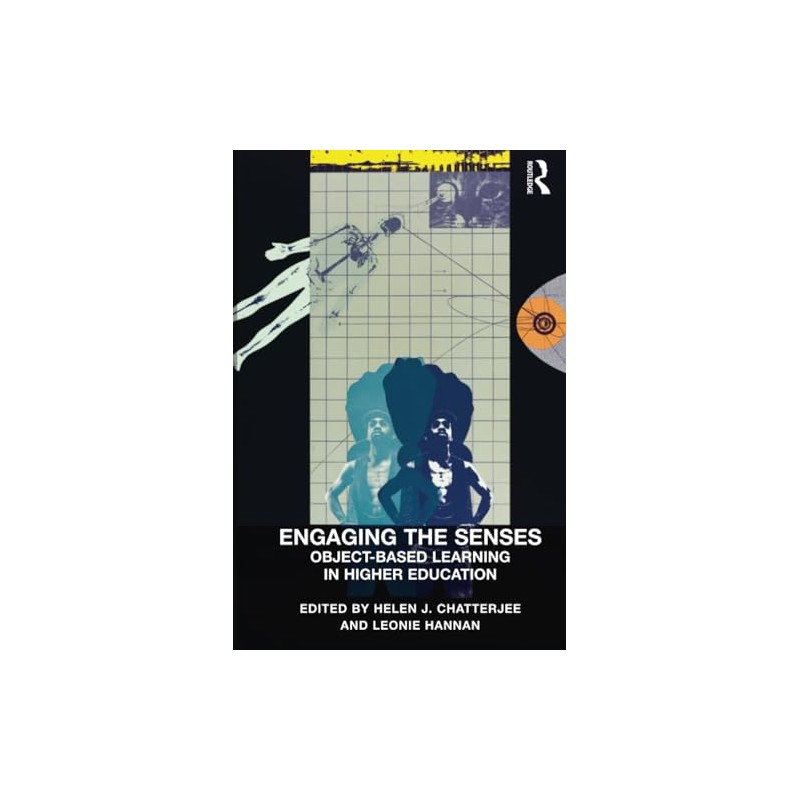 Engaging the Senses: Object-Based Learning in Higher Education