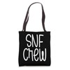 SNF Crew Nurse Skilled Nursing Facility RN Tote Bag