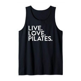 Pilates Saying Shirt Live Love Pilates for Instructors Tank Top