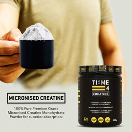 Time 4 Creatine Powder 600g - 120 x 5g Servings - Micronised Creatine Monohydrate Powder, Unflavoured 100% Pure Premium Grade Creatine Monohydrate, Easy To Mix, Vegan Friendly, Gluten Free, No Fillers