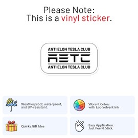 Anti Elon Club Sticker - Waterproof Vinyl Decal for Car Bumper, Laptop, Water Bottle, Bookcase, Wall, and Window, Size - 5'' Longer Side