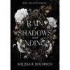 Rain of Shadows and Endings (Legacy)