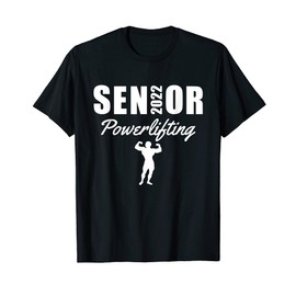 2022 Senior Powerlifting Class Of 2022 Varsity Weight Lift T-Shirt