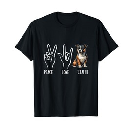 Piace Love Staffie Dog Staffordshire Bull Terrier Owner T-Shirt