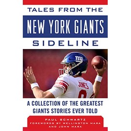 Tales from the New York Giants Sideline: A Collection of the Greatest Giants Stories Ever Told (Tales from the Team)