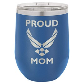 PROUD AIR FORCE MOM BLUE 12 oz Wine Tumbler with Lid | Laser Engraved Insulated Drink Tumbler With Funny Quotes | Mother's Day Gift Idea | OnlyGifts.com