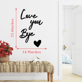 Love You Bye Sign Entryway Decor Wooden Above Door Decoration Decals Peel and Stick Home Family Wall Stickers Decor Entryway Walls Art Sign Black Love Wall Art for Farmhouse Kitchen Living Room Gift