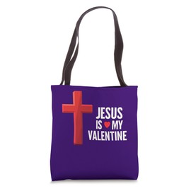 Jesus Is My Valentine Christian Faith Valentine's Day Tote Bag
