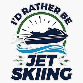 I'D Rather Be Jet Skiing Vinyl Sticker Waterproof Bumper Sticker Laptop Window Decal 5"