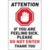 Attention If You are Feeling Sick Please Do Not Enter Thank You Stickers - 4 inch by 6 inch - Self-Adhesive Durable Vinyl Stickers - 3 Pack (4X6-SICKNOENTER)