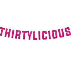 Thirtylicious Pink Glitter Banner - Happy 30th Birthday Party Banner - 30th Wedding Anniversary Decorations - Milestone Birthday Party Decorations