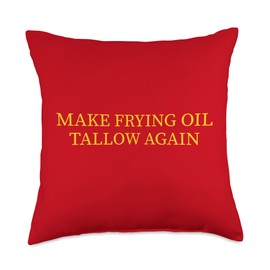 Make Frying Oil Beef Tallow Again Make America Healthy Again Throw Pillow