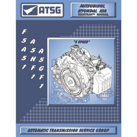 ATSG F5A51 A5HF1 A5GF1 Mitsubishi Hyundai Kia 5-Speed Techtran Transmission Manual