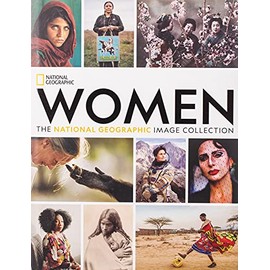 Women: The National Geographic Image Collection