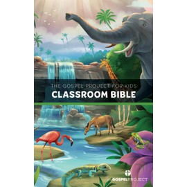 CSB The Gospel Project for Kids Classroom Bible, Outreach, Gospel Presentation, Study Helps, Activity Pages, Maps, Easy-to-Read Bible Serif Type (The Gospel Project (TGP))
