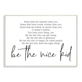 Stupell Industries Be The Nice Kid Black And White Inspirational Word Design, 10x15, Wall Plaque