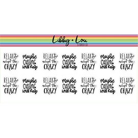 Relax & Except the Crazy Planner Sticker | Libby and Lou Sticker Co