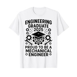 Engineering Graduate 2025 - Proud Mechanical Engineer T-Shirt