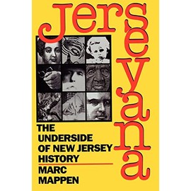 Jerseyana: The Underside of New Jersey History