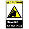 Metal Sign Aluminum Sign Beware of The Bull Caution for
