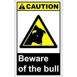 Metal Sign Aluminum Sign Beware of The Bull Caution for Outdoor & Indoor 12"" x 8""