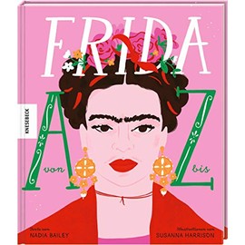 Frida von A bis Z