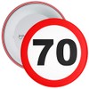 Speed Sign 70th Birthday Badge available in a choice of