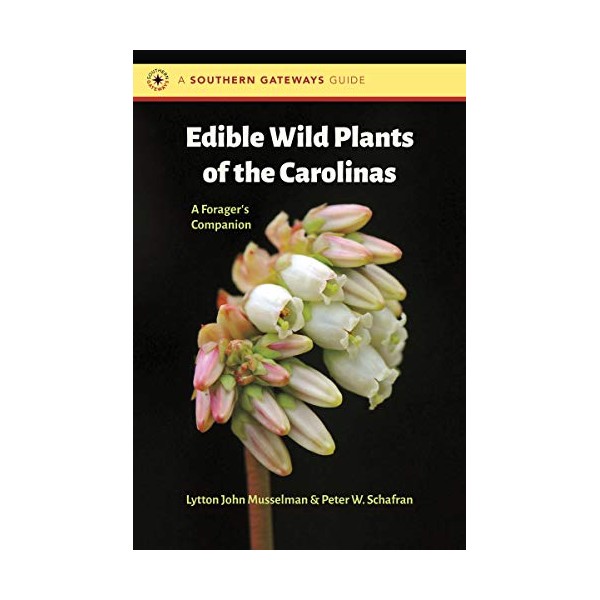 Edible Wild Plants of the Carolinas: A Foragerâs Companion (Southern