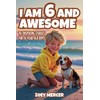 I Am 6 and Awesome: 10 Inspiring Stories About Courage,
