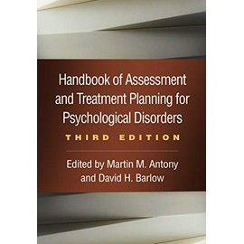 Handbook of Assessment and Treatment Planning for Psychological Disorders, Third Edition