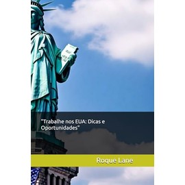 "Trabalhe nos EUA: Dicas e Oportunidades"