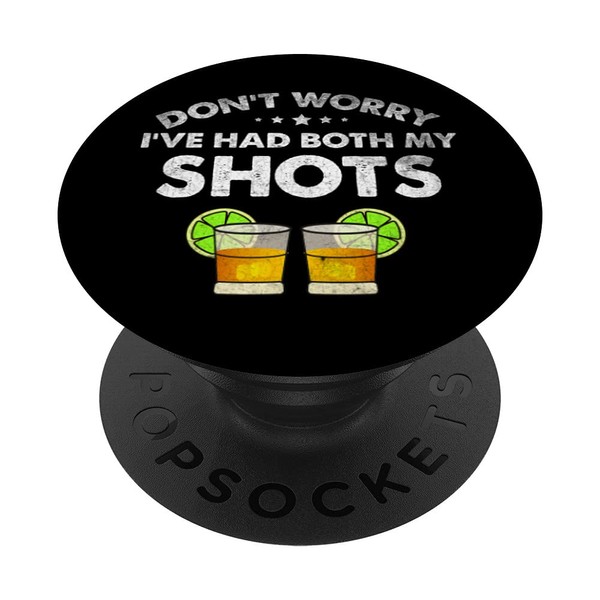 I've had both my shots Funny Vaccination Tequila PopSockets mit