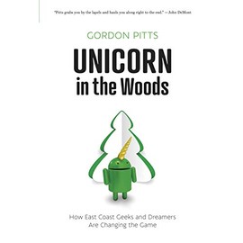 Unicorn in the Woods: How East Coast Geeks and Dreamers Are Changing the Game