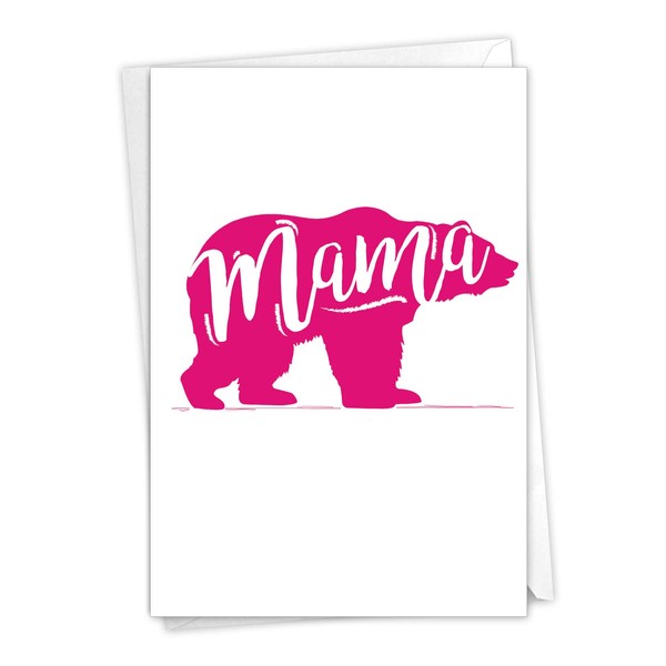 C3462MDG Mama Bear: Hilarious Mother's Day Greeting Card, with Envelope.