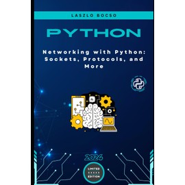 Networking with Python: Sockets, Protocols, and More