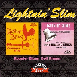 Rooster Blues/Lightnin' Slim' Bell Ringer