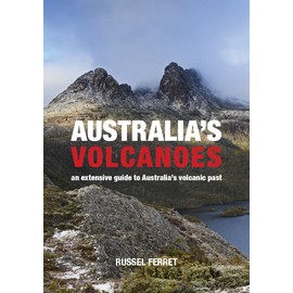 Australia's Volcanoes: A journey of discovery through Ausdtralia's volcanic landscapes