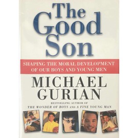 The Good Son: A Complete Parenting Plan