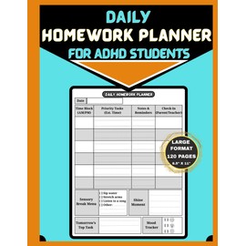 Daily Homework Planner for ADHD Students: Simplify Schoolwork and Build Focus and Confidence | Large size : 8.5x11 in | 120 Pages.