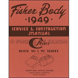 1949 Buick Super and Roadmaster Body Repair Shop Manual Reprint