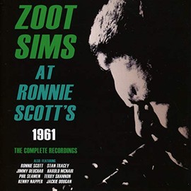 Zoot Sims at Ronnie Scott's 1961: The Complete Recordings