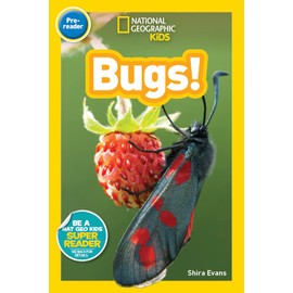 Bugs! (National Geographic Kids Readers, Pre-Reader)
