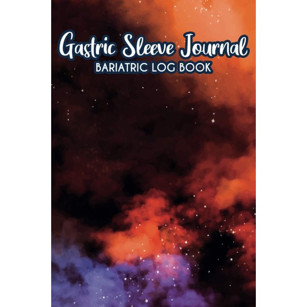 Gastric Sleeve Journal Bariatric Log Book: Food Gastrectomy Cookbook for