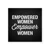 CafePress Empowered Women Empower WOM Square Sticker 3 X 3