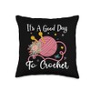 Its A Good Day To Crochet Mom Funny Crochet Lovers