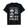 Control Freak T-Shirt Controller Console Gaming PC Retro