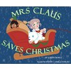 Mrs. Claus Saves Christmas