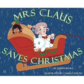 Mrs. Claus Saves Christmas