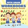 Fifth Grade Workbooks: Sequencing & Memory Practice