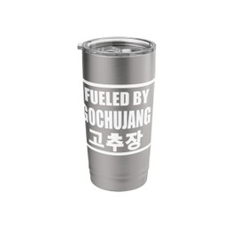Fueled by Gochujang Korean Hot Spicy Sauce Fan Lover Funny Stainless Steel Insulated Tumbler